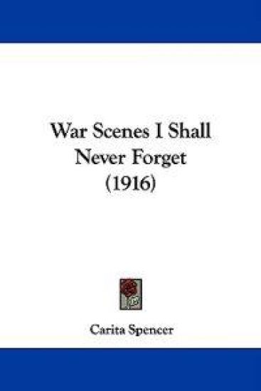 War Scenes I Shall Never Forget (1916)