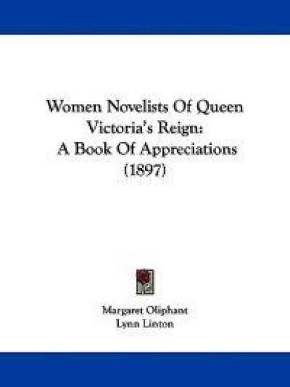 Women Novelists Of Queen Victoria's Reign