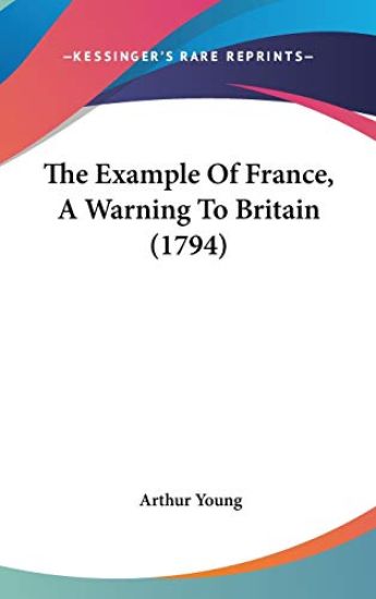 The Example Of France, A Warning To Britain (1794)