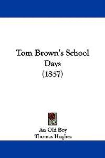 Tom Brown's School Days (1857)