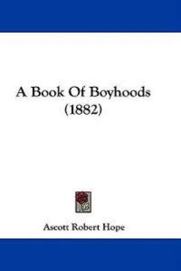 A Book of Boyhoods – Ascott Robert Hope, kirjan kansikuva
