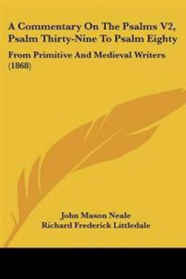 Commentary On The Psalms V2, Psalm Thirty-Nine To Psalm Eighty