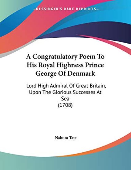 A Congratulatory Poem to His Royal Highness Prince George of Denmark