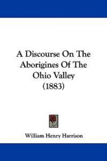 A Discourse on the Aborigines of the Ohio Valley