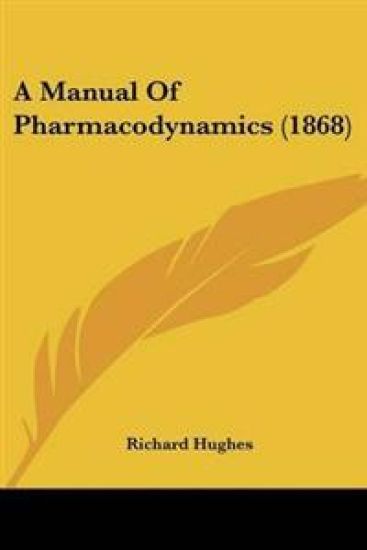 Manual Of Pharmacodynamics (1868)