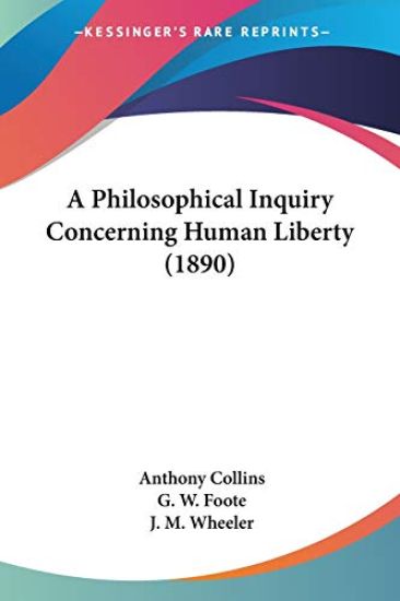 A Philosophical Inquiry Concerning Human Liberty