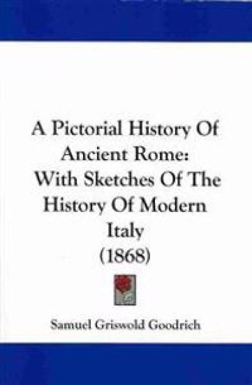 Pictorial History Of Ancient Rome