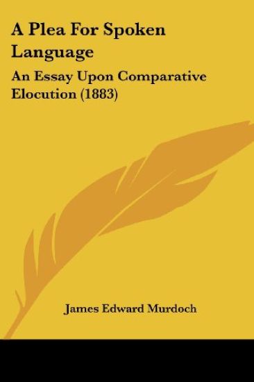 A Plea for Spoken Language – James Edward Murdoch, kirjan kansikuva