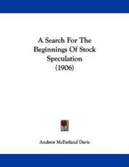 A Search for the Beginnings of Stock Speculation