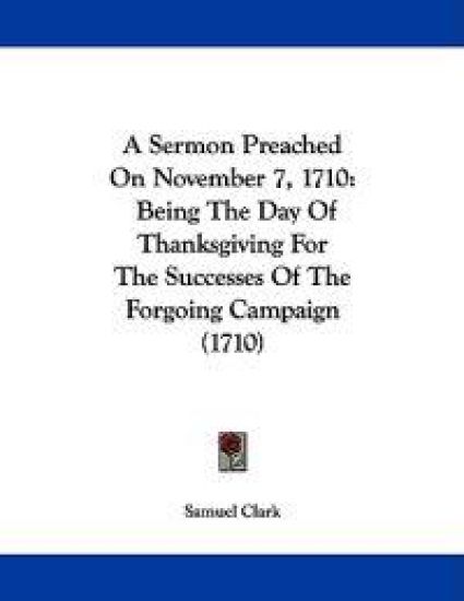 A Sermon Preached on November 7, 1710