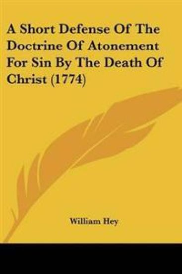 A Short Defense of the Doctrine of Atonement for Sin by the Death of Christ