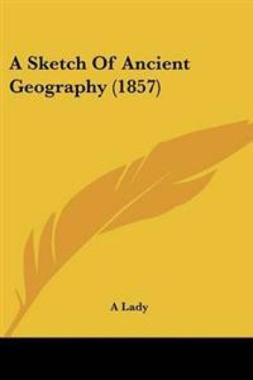 Sketch Of Ancient Geography (1857)