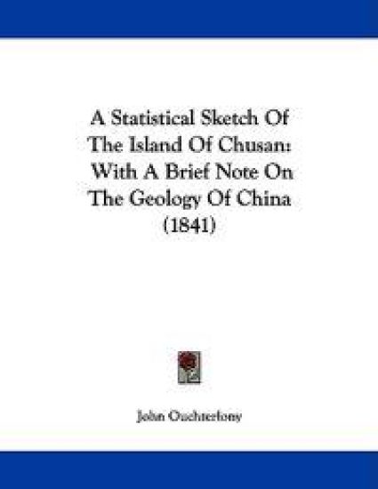 A Statistical Sketch of the Island of Chusan