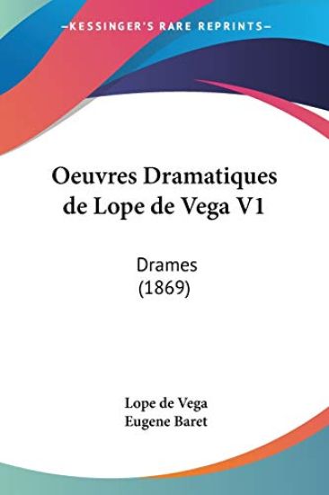 Oeuvres Dramatiques De Lope De Vega V1