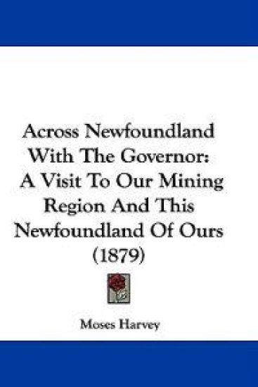 Across Newfoundland With the Governor