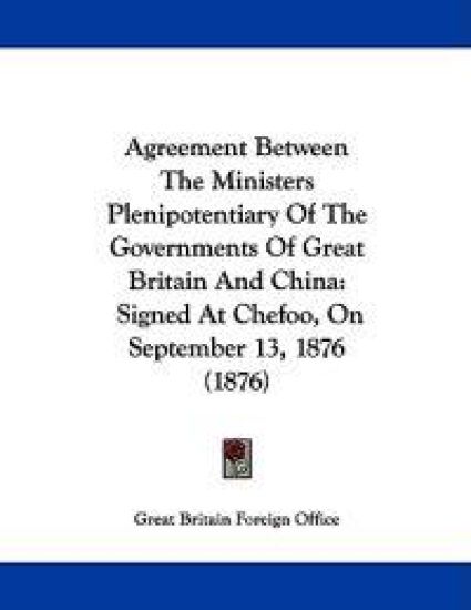 Agreement Between the Ministers Plenipotentiary of the Governments of Great Britain and China