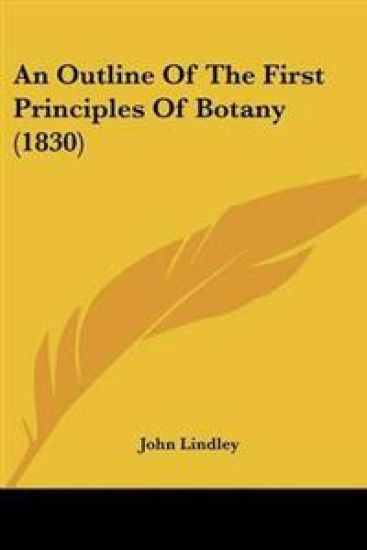 Outline Of The First Principles Of Botany (1830)