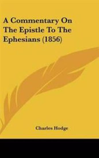 Commentary On The Epistle To The Ephesians (1856)