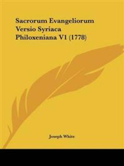 Sacrorum Evangeliorum Versio Syriaca Philoxeniana V1 (1778)