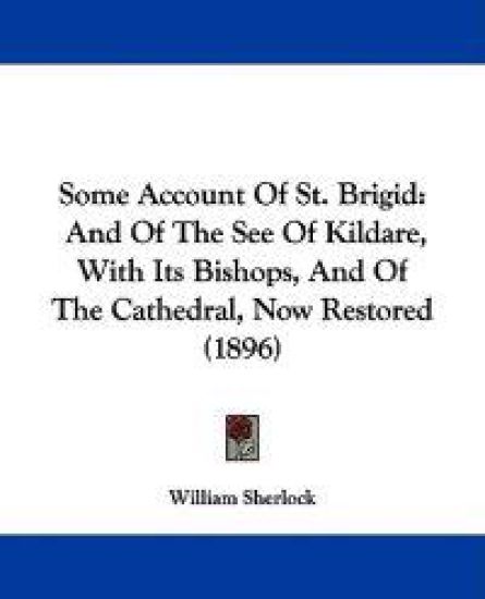 Some Account of St. Brigid