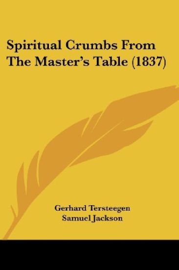 Spiritual Crumbs From The Master's Table (1837)