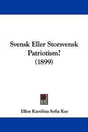 Svensk Eller Storsvensk Patriotism?