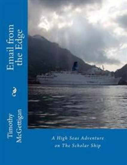 Email from the Edge: Global Dispatches from The Scholar Ship