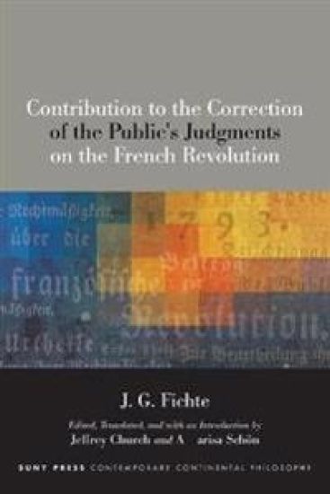 Contribution to the Correction of the Public's Judgments on the French Revolution