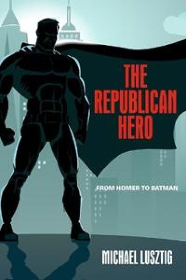 The Republican Hero – Michael Lusztig, kirjan kansikuva