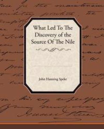 What Led To The Discovery of the Source Of The Nile