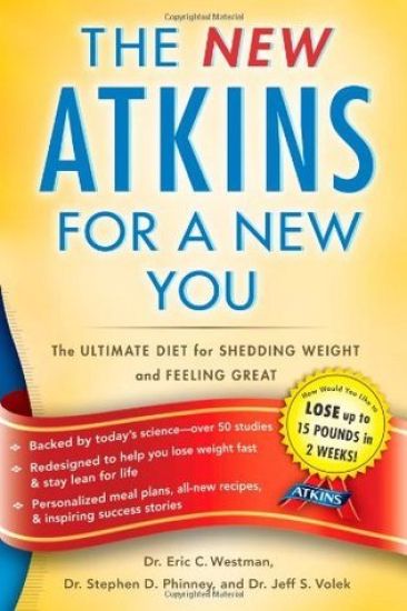 The New Atkins for a New You: The Ultimate Diet for Shedding Weight and Feeling Great