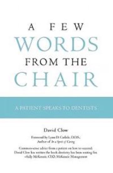 A Few Words from the Chair: A Patient Speaks to Dentists
