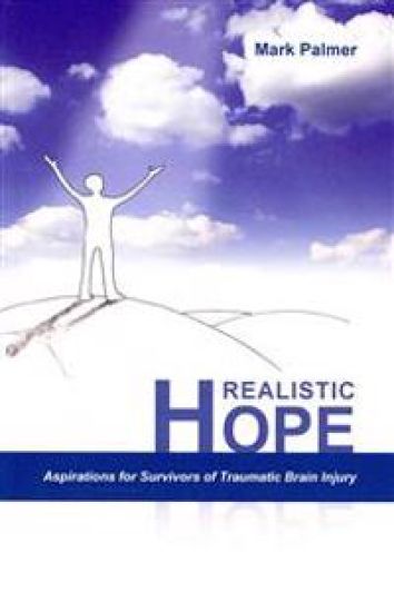 Realistic Hope: Aspirations for Survivors of Traumatic Brain Injury