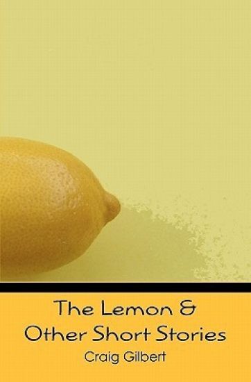 The Lemon & Other Short Stories