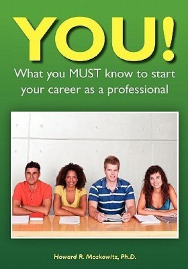 YOU! What you MUST know to start your career as a professional
