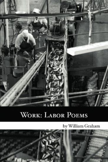 Work: Labor Poems
