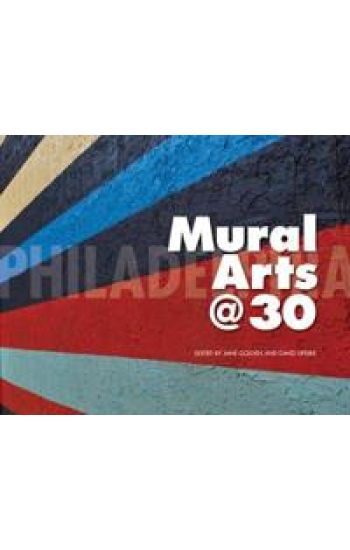Philadelphia Mural Arts @ 30