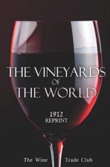 The Vineyards Of The World 1912 Reprint