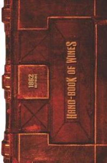 Hand-Book Of Wine 1862 Reprint: Practibal, Theoretical, And Historical; With A Description Of Foreign Spirits And Liqueurs.
