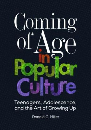 Coming of Age in Popular Culture