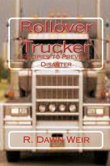 Rollover Trucker: Recipes to Prevent Disaster