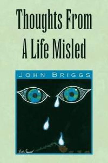 Thoughts From A Life Misled