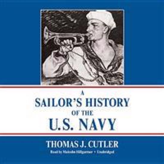 A Sailor's History of the U.S. Navy