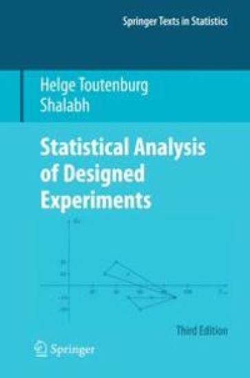 Statistical Analysis of Designed Experiments, Third Edition