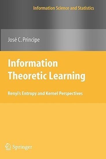Information Theoretic Learning – Jose C. Principe, kirjan kansikuva