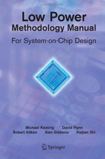 Low Power Methodology Manual