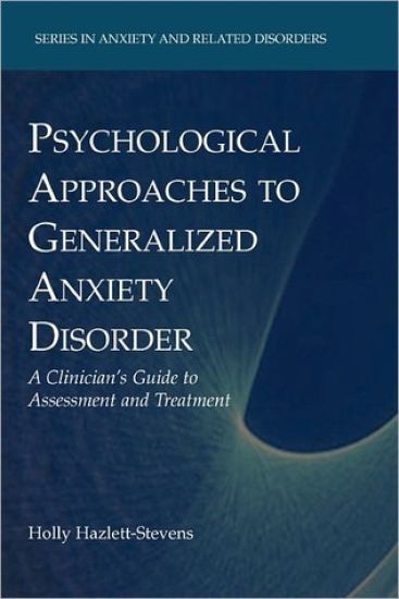 Psychological Approaches to Generalized Anxiety Disorder