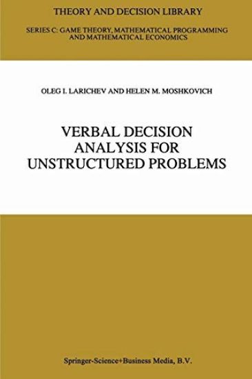 Verbal Decision Analysis for Unstructured Problems