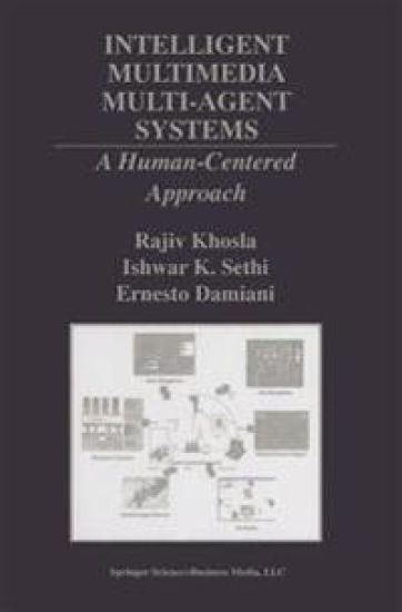 Intelligent Multimedia Multi-Agent Systems