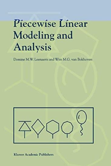Piecewise Linear Modeling and Analysis